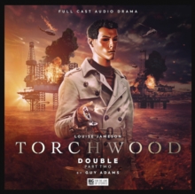 Torchwood #70 - Double: Part 2 : Torchwood #70 - Double: Part 2 2