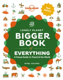 Lonely Planet The Bigger Book of Everything