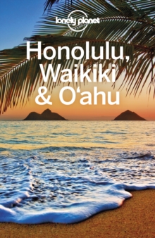 Lonely Planet Honolulu Waikiki & Oahu