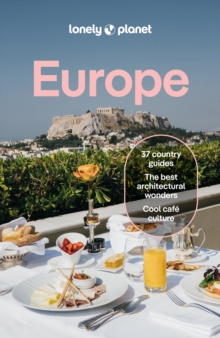 Lonely Planet Europe : Plan the Trip of a Lifetime | Detailed Itineraries & Maps | Insider Tips | Covers France, Italy, Spain, Portugal, Ireland, Germany, Greece and more