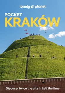 Lonely Planet Pocket Krakow : Discover Twice the City in Half the Time | Top Sights | Maps & Walking Tours | Covers Wawel Hill & Around, Old Town, Kazimierz and more