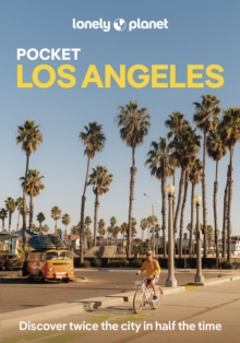 Lonely Planet Pocket Los Angeles : Discover Twice the City in Half the Time | Top Sights | Maps & Walking Tours | Covers Hollywood Boulevard, Walt Disney Concert Hall, Griffith Observatory and more