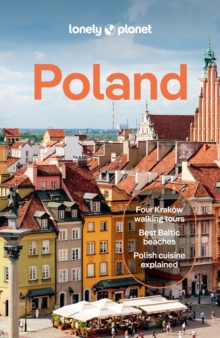 Lonely Planet Poland : Plan the Trip of a Lifetime | Detailed Itineraries & Maps | Insider Tips | Covers Warsaw, Krakow, Gdansk and more