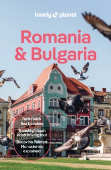 Lonely Planet Romania & Bulgaria : Plan the Trip of a Lifetime | Detailed Itineraries & Maps | Insider Tips | Covers Transylvania, Bucharest, Sofia, Black Sea Coast and more