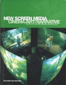 New Screen Media : Cinema/Art/Narrative