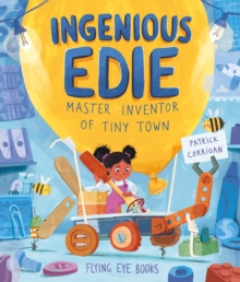 Ingenious Edie, Master Inventor of Tiny Town