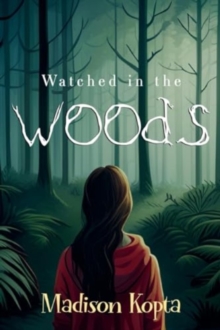 Watched in the Woods