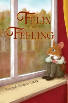 Felix Has a Feeling