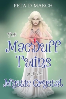 The MacDuff Twins and the Mystic Crystal