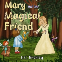 Mary and her Magical Friend