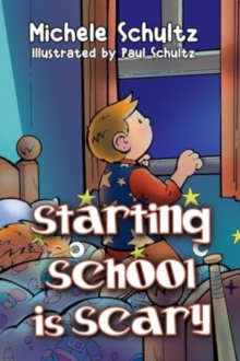 Starting School is Scary