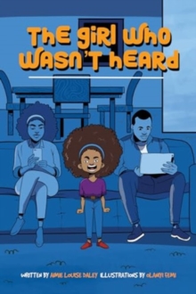 The Girl Who Wasn't Heard