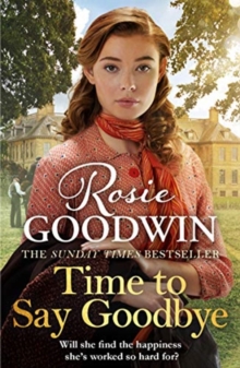 Time to Say Goodbye : The heartfelt and cosy saga from Sunday Times bestselling author of The Winter Promise