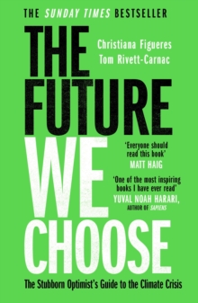 Bonnier Books Uk Future We Choose , 'Everyone Should Read This Book' Matt Haig
