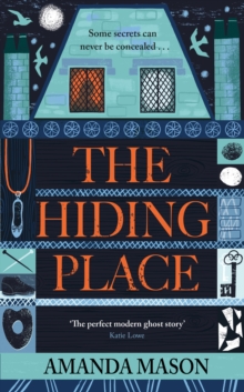 The Hiding Place : The most unsettling ghost story you'll read this year