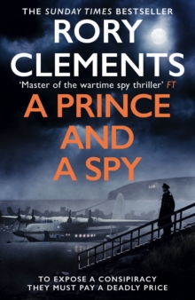 Bonnier Books Uk Prince And A Spy , The Gripping Novel From The Master Of The Wartime Spy Thriller
