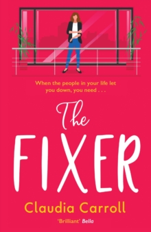 The Fixer : The side-splitting novel from bestselling author Claudia Carroll