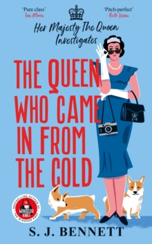 Bonnier Books Uk Queen Who Came In From The Cold , The Brand New 2025 Murder Mystery Starring The Queen