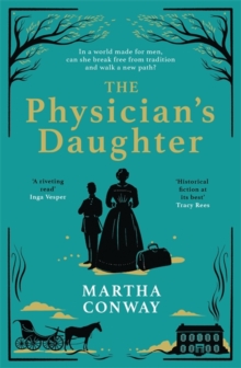 The Physician's Daughter : The perfect captivating historical read