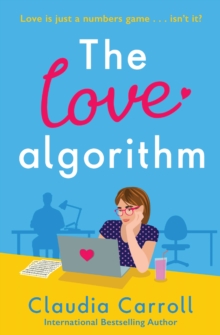 The Love Algorithm : The perfect witty romcom, new from international bestselling author 2022