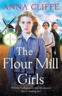 The Flour Mill Girls : An uplifting new saga of war, family and love (The Flour Mill Girls book 1)