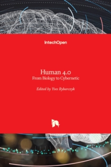 Human 4.0 : From Biology to Cybernetic