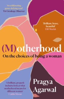 (M)otherhood : On the choices of being a woman