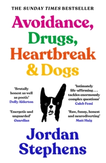 Avoidance, Drugs, Heartbreak and Dogs