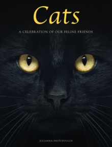 Cats : A Celebration of our Feline Friends