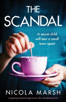 The Scandal : A gripping emotional page turner with a breathtaking twist