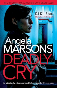 Deadly Cry : An absolutely gripping crime thriller packed with suspense