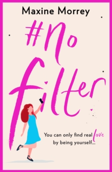 #No Filter : A fun, uplifting romantic comedy