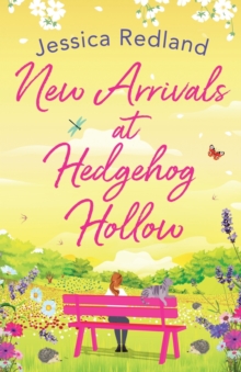 Boldwood Books Ltd New Arrivals At Hedgehog Hollow , The New Heartwarming, Uplifting Page-turner From Jessica Redland