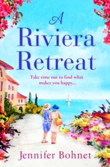 A Riviera Retreat : An uplifting, escapist read set on the French Riviera