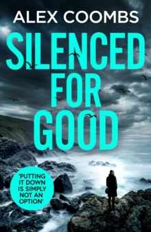 Silenced For Good : An absolutely gripping crime mystery that will have you hooked