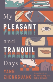 My Pleasant and Tranquil Days