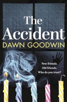 The Accident : An absolutely gripping, edge of your seat thriller