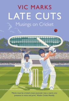 Late Cuts : Musings on cricket