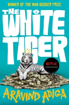 The White Tiger, Paperback / softback Book The White Tiger, Paperback / softback Book