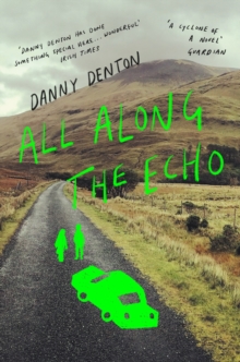 All Along the Echo : One of the best novels of 2022 The Telegraph, *****