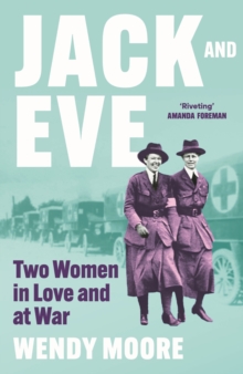 Jack and Eve : Two Women In Love and At War