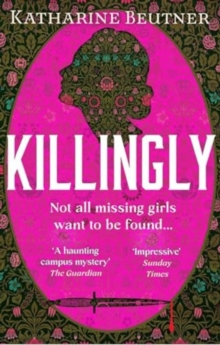 Killingly : A gothic feminist historical  thriller, perfect for fans of Sarah Waters and Donna Tartt