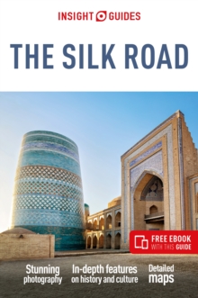 Insight Guides The Silk Road: Travel Guide with Free eBook