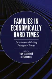 Families in Economically Hard Times : Experiences and Coping Strategies in Europe