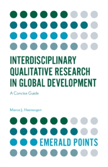 Interdisciplinary Qualitative Research in Global Development : A Concise Guide