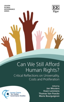 Can We Still Afford Human Rights? : Critical Reflections on Universality, Proliferation and Costs