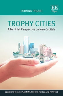 Trophy Cities : A feminist perspective on new capitals