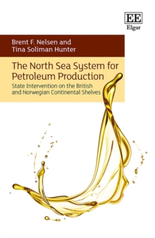 North Sea System for Petroleum Production : State Intervention on the British and Norwegian Continental Shelves