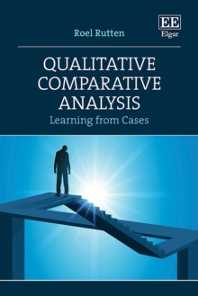 Qualitative Comparative Analysis : Learning from Cases