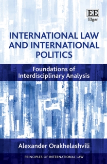 International Law and International Politics : Foundations of Interdisciplinary Analysis